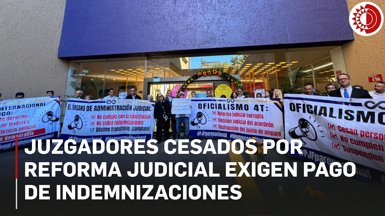 Jueces cesados por Reforma Judicial se manifiestan en CDMX para exigir pago de indemnización