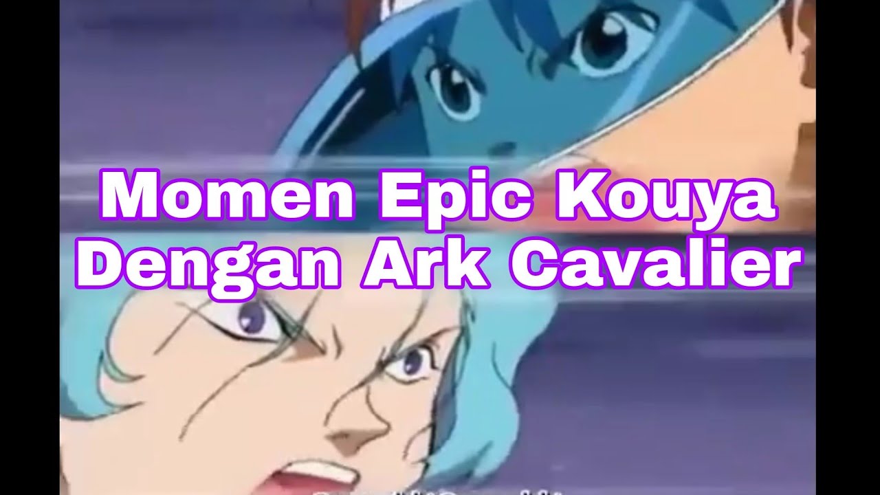 Crush Gear Momen Epic Kouya Dengan Ark Cavalier