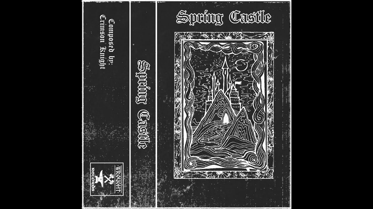 Spring Castle - Spring Castle (Lofi Dungeon Synth)
