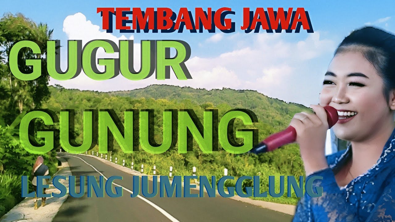 GENDING DOLANAN - GUGUR GUNUNG - LESUNGJUMENGGLUNG - LUMBUNGDESA - GENDINGJAWA POPULER - TEMBANGJAWA