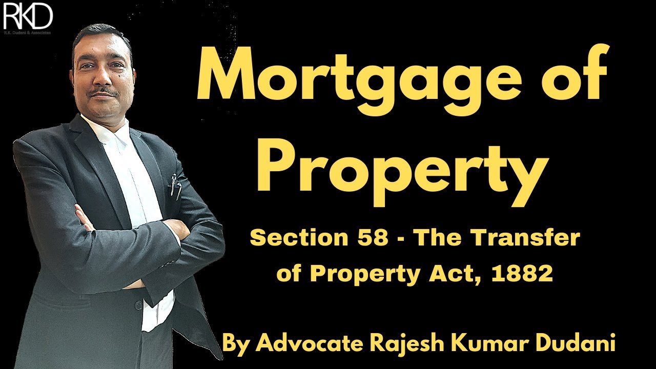 What is Mortgage of Property ? #Section_58 #TPA #Mortgage