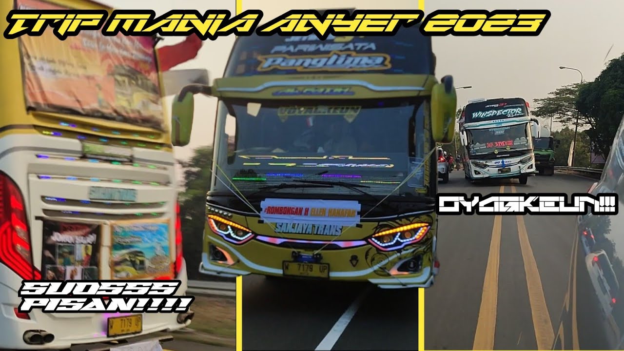 Trip Anyer 20 agustus 2023, Ditempel Sanjaya Trans Panglima