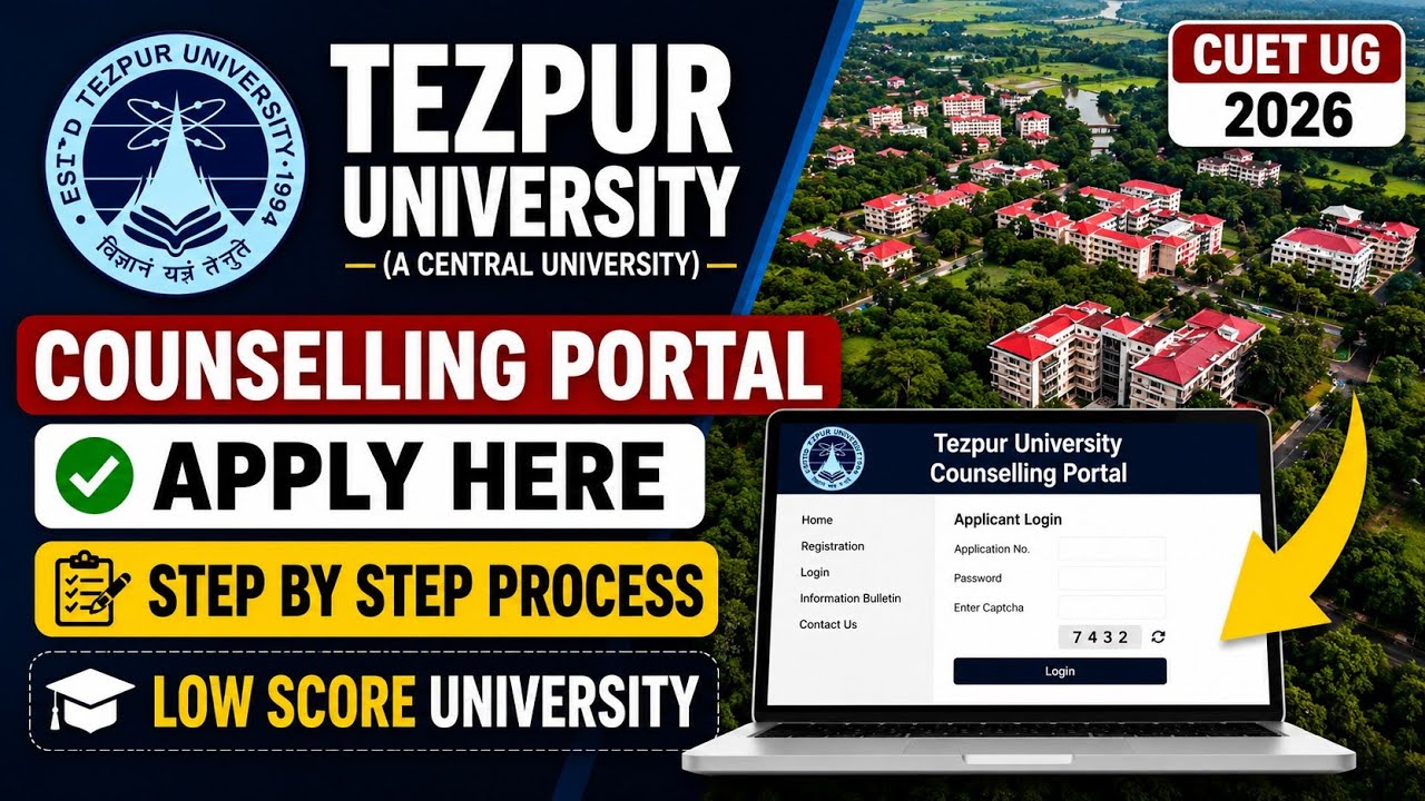 Tezpur University Counselling 2026 | Registration Started  | CUET UG 2026