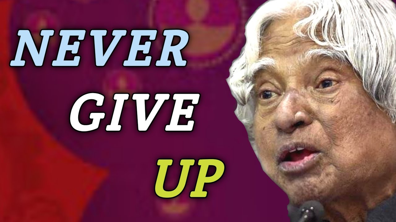 Never Give Up... || Dr APJ Abdul Kalam Sir Quotes || @WordsOfGoodness