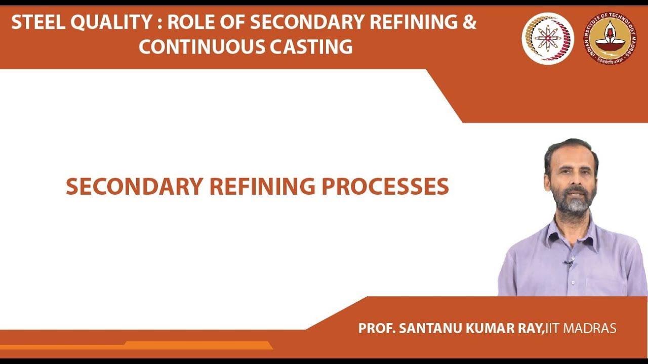 Secondary Refining Processes