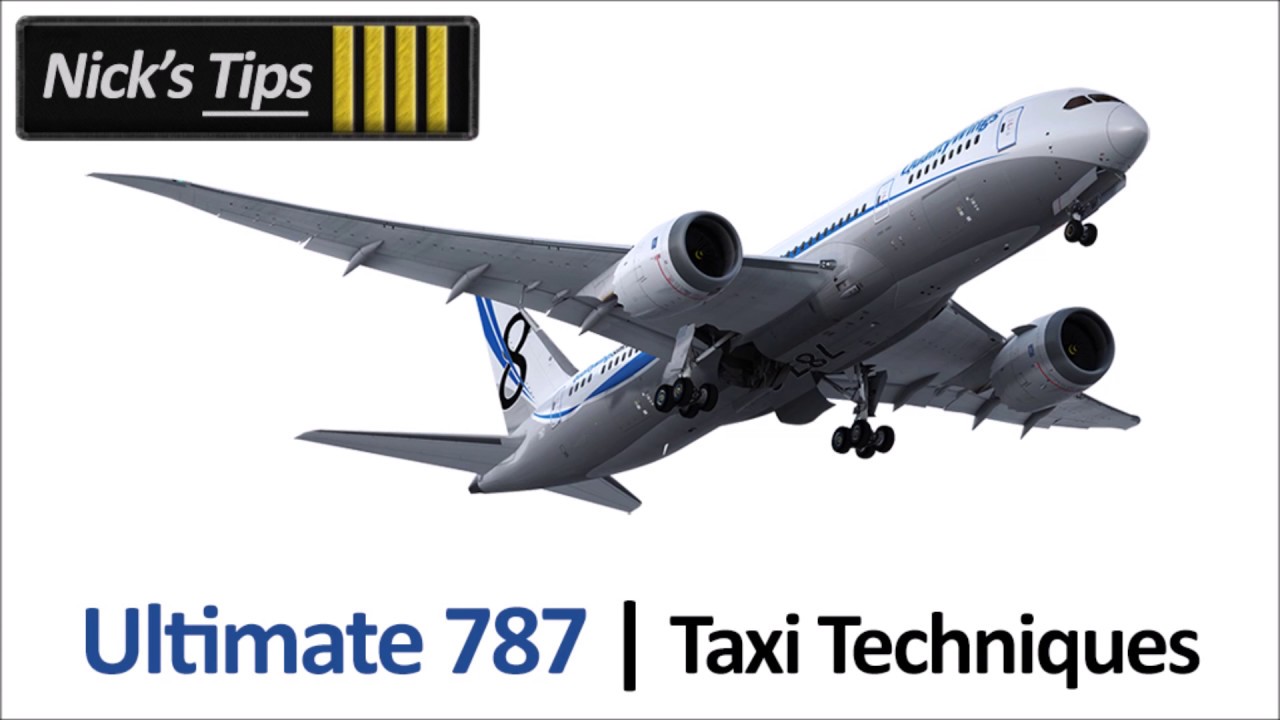 QualityWings 787 Taxi Techniques Tutorial