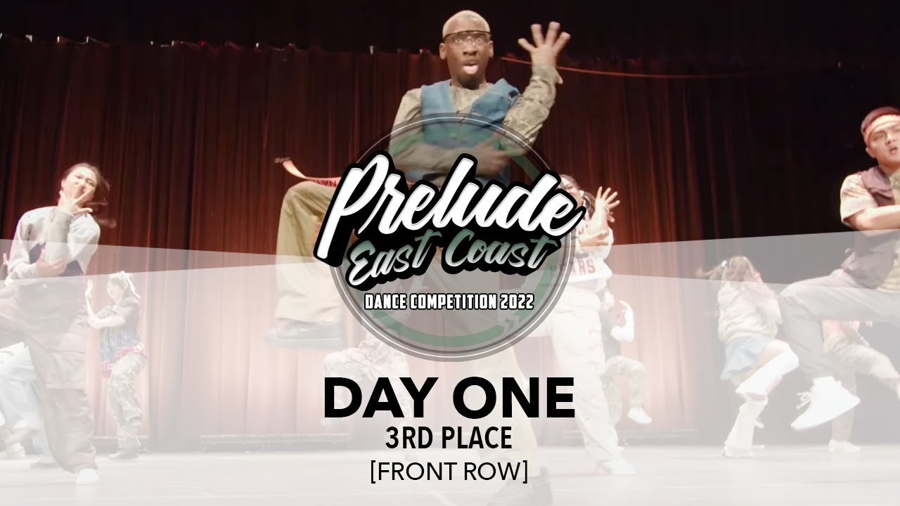 (3RD PLACE) Day One [FRONT ROW] || Prelude East Coast 2022 || #PreludeEC2022
