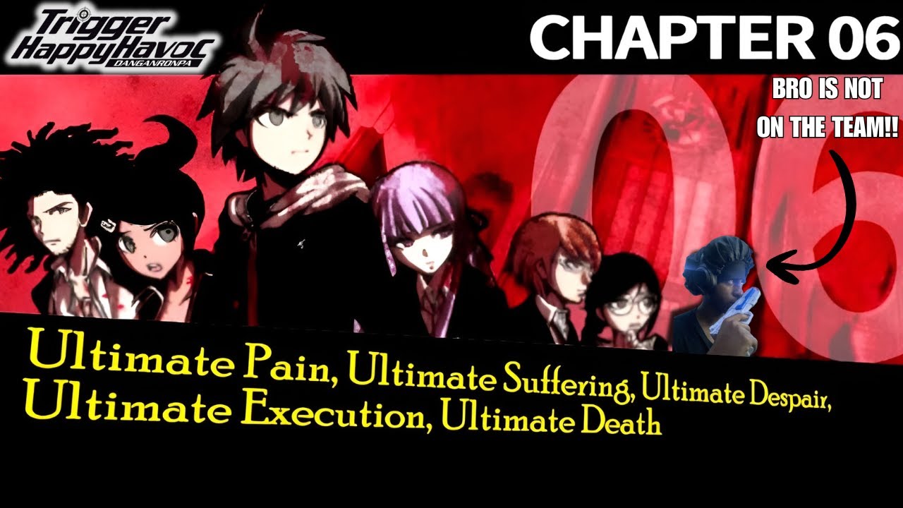 WE SHALL END THIS TODAY!!! | Danganronpa: Trigger Happy Havoc Chapter 6 Class Trial Finale+ TierList