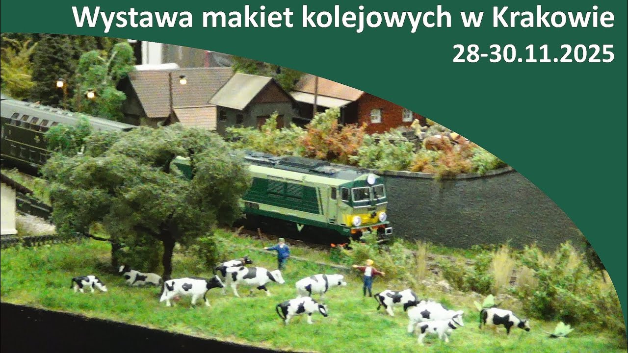 Wystawa makiet kolejowych w Krakowie (28-30.11.2025r.)
