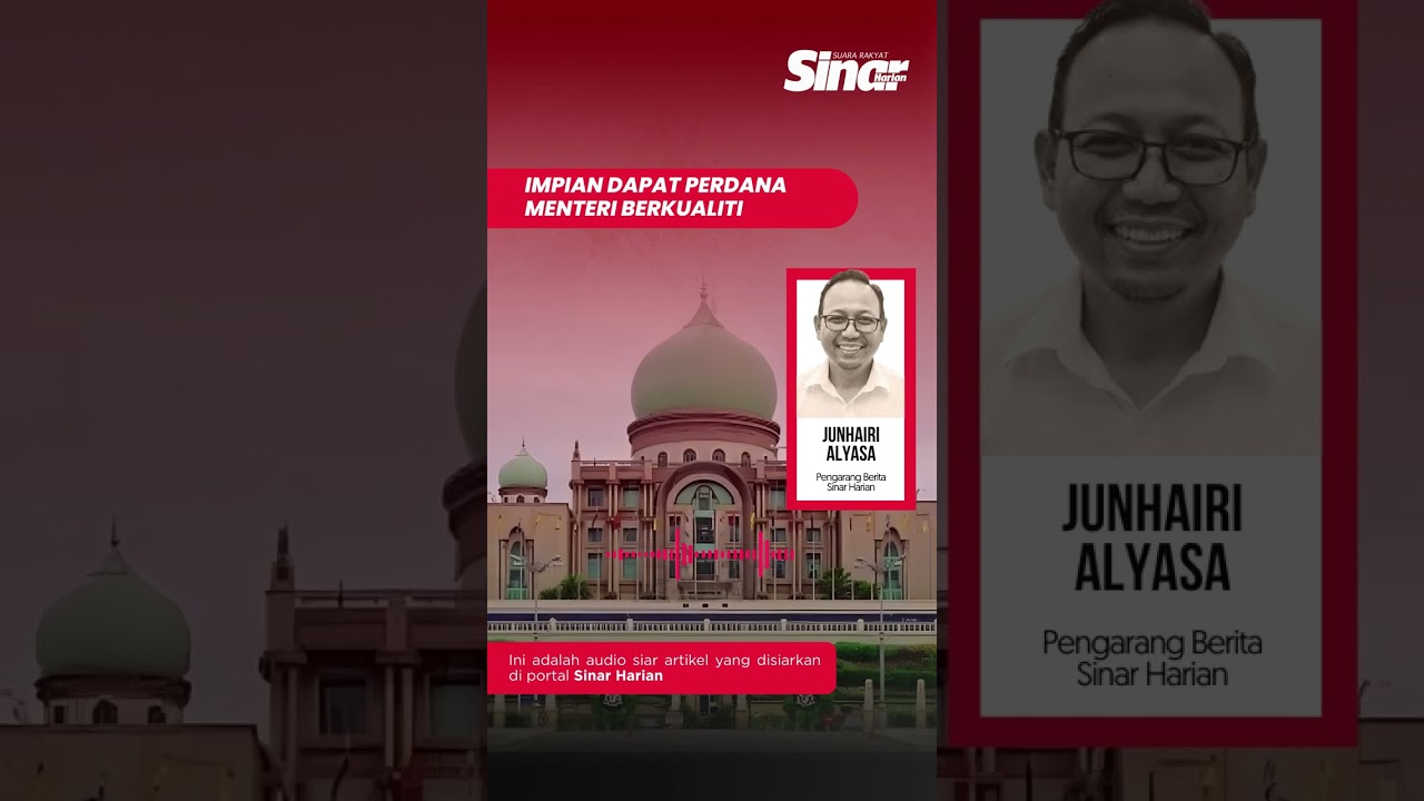 Impian dapat perdana menteri berkualiti