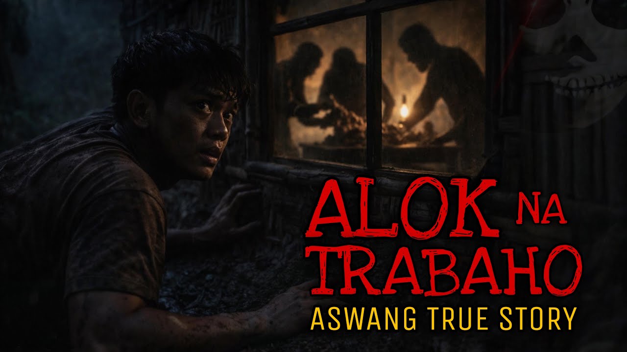 ALOK NA TRABAHO | Aswang True Story