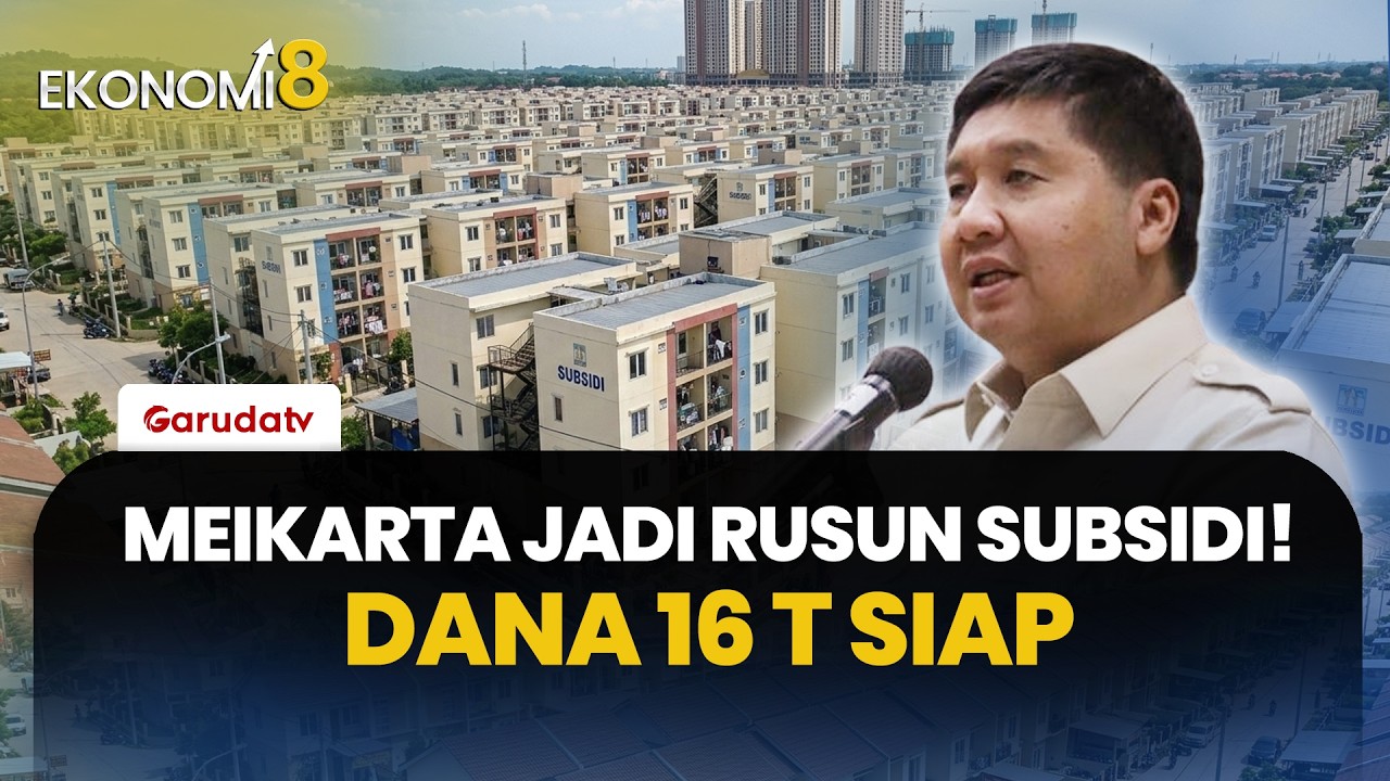 Gebrakan Presiden Prabowo! Danantara Siapkan 16T Bangun 140 Ribu Unit Rusun Subsidi di Meikarta