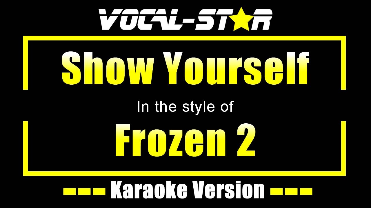 Show Yourself Karaoke | Frozen 2 Karaoke Version