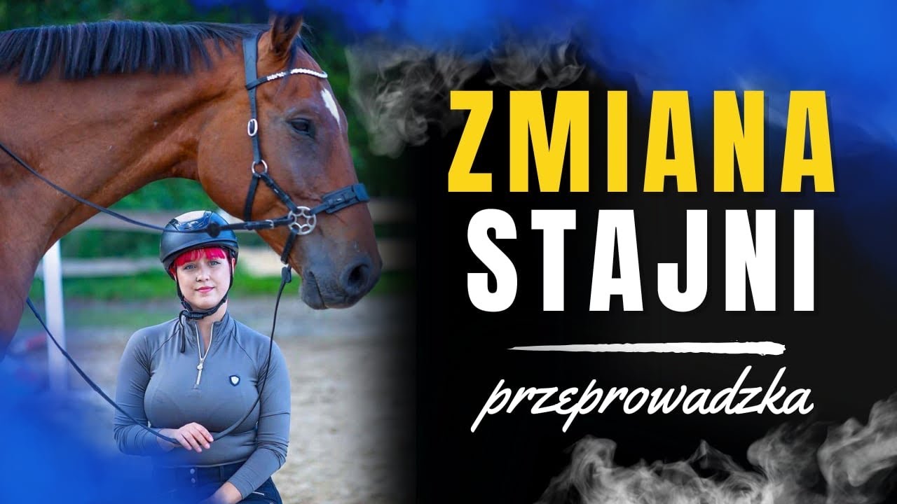 NOWA STAJNIA | Przenosimy nasze konie