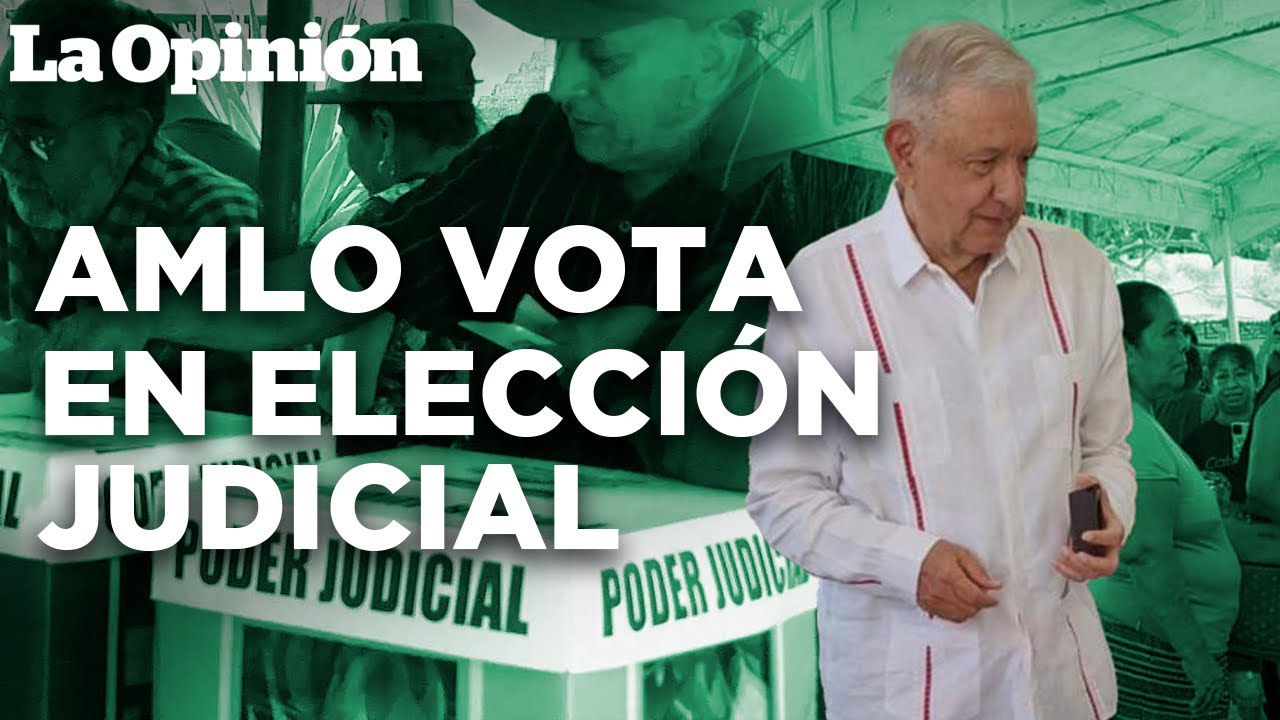 AMLO reaparece para votar en histórica elección al Poder Judicial de México / La Opinión