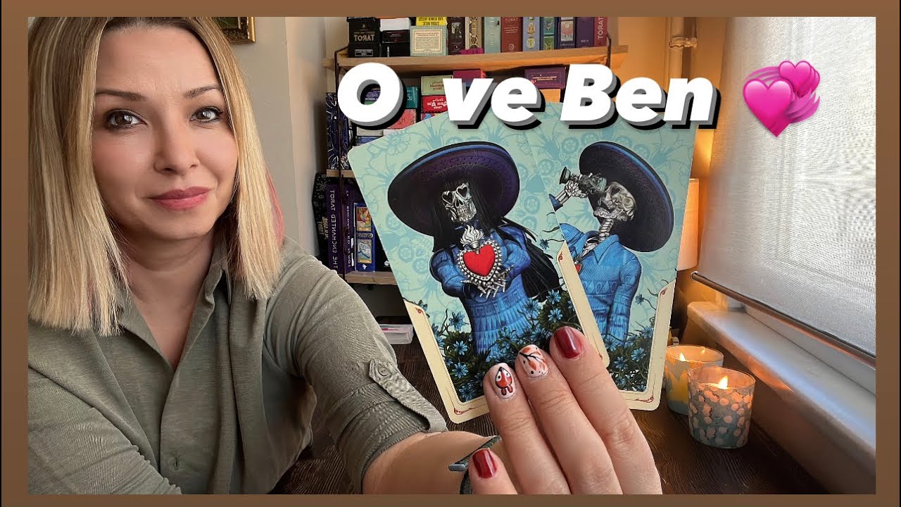 O ve Ben 💞 kalpten akıldan geçenler, gündemde olanlar 🌕 🦁 aslan dolunayı