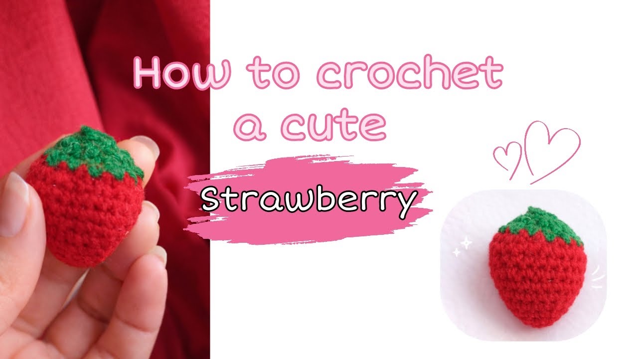 Easy Crochet Strawberry 🍓 | Beginner Friendly Tutorial