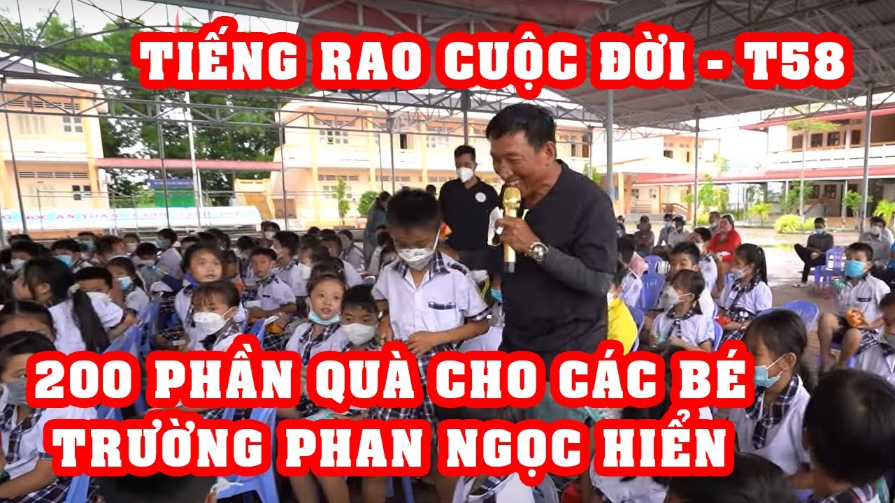 Tập 58|Tiếng rao cuộc đời|Thay mặt MTQ 8 Sang gởi tặng 200 phần quà cho các bé trường Phan Ngọc Hiển