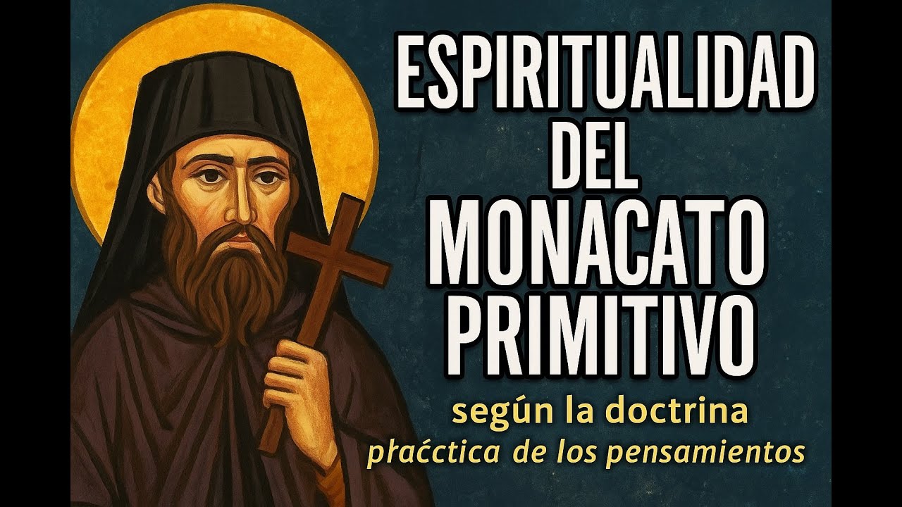 Espiritualidad del Monacato Primitivo