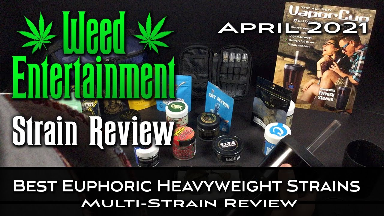 LA&rsquo;s Best Euphoric Heavyweight Strains  -  Multi-Strain Review  -  20 Strains - April 2021