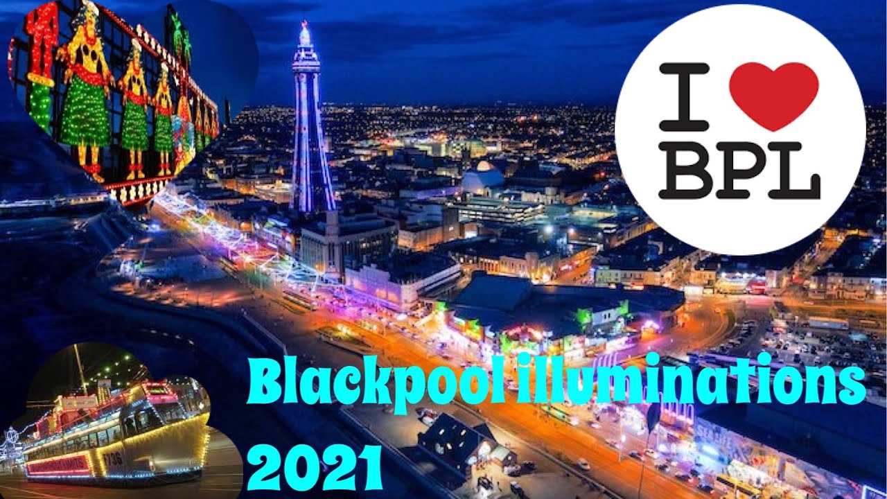 Blackpool Illuminations FULL tour from South to North September 2021