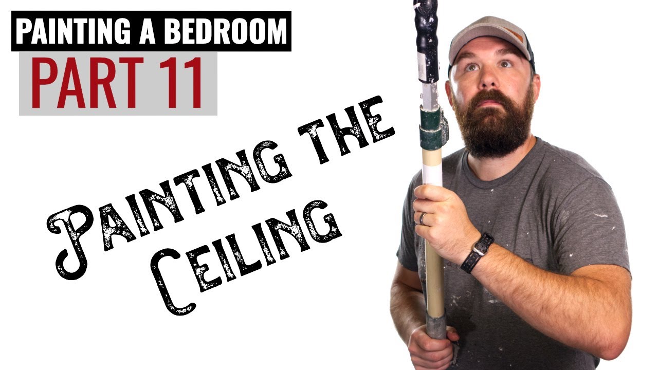 Painting a Bedroom | Part 11 | How to Paint a Ceiling Using a Roller