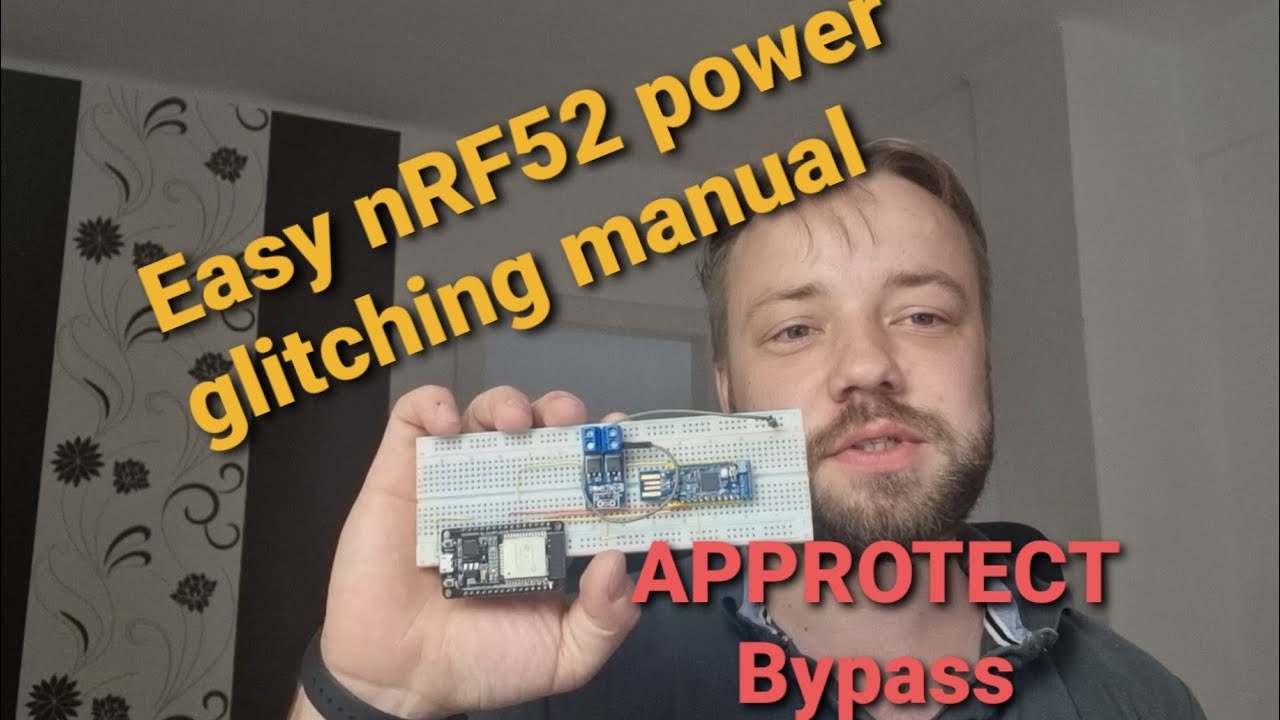 HowTo bypass APPROTECT of nRF52832 or nRF52840 with ESP32 Power glitching