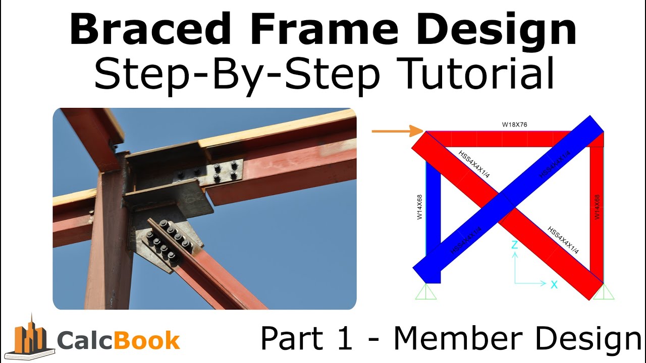 Braced Frame Design Series - Part 1 of 3 (AISC)