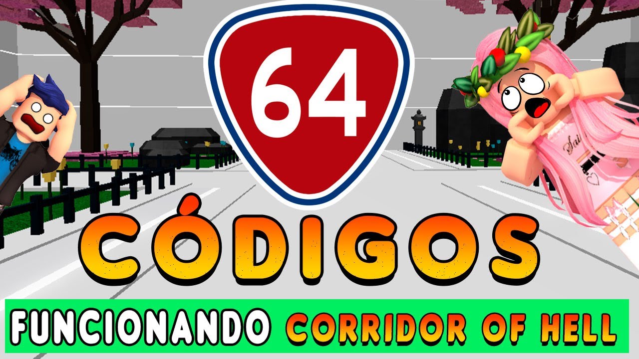 TODOS 64 CÓDIOGOS QUE ESTÃO FUNCIONANDO NO CORRIDOR OF HELL (GANHAMOS 22 MIL PONTOS COM OS CÓDIGOS)