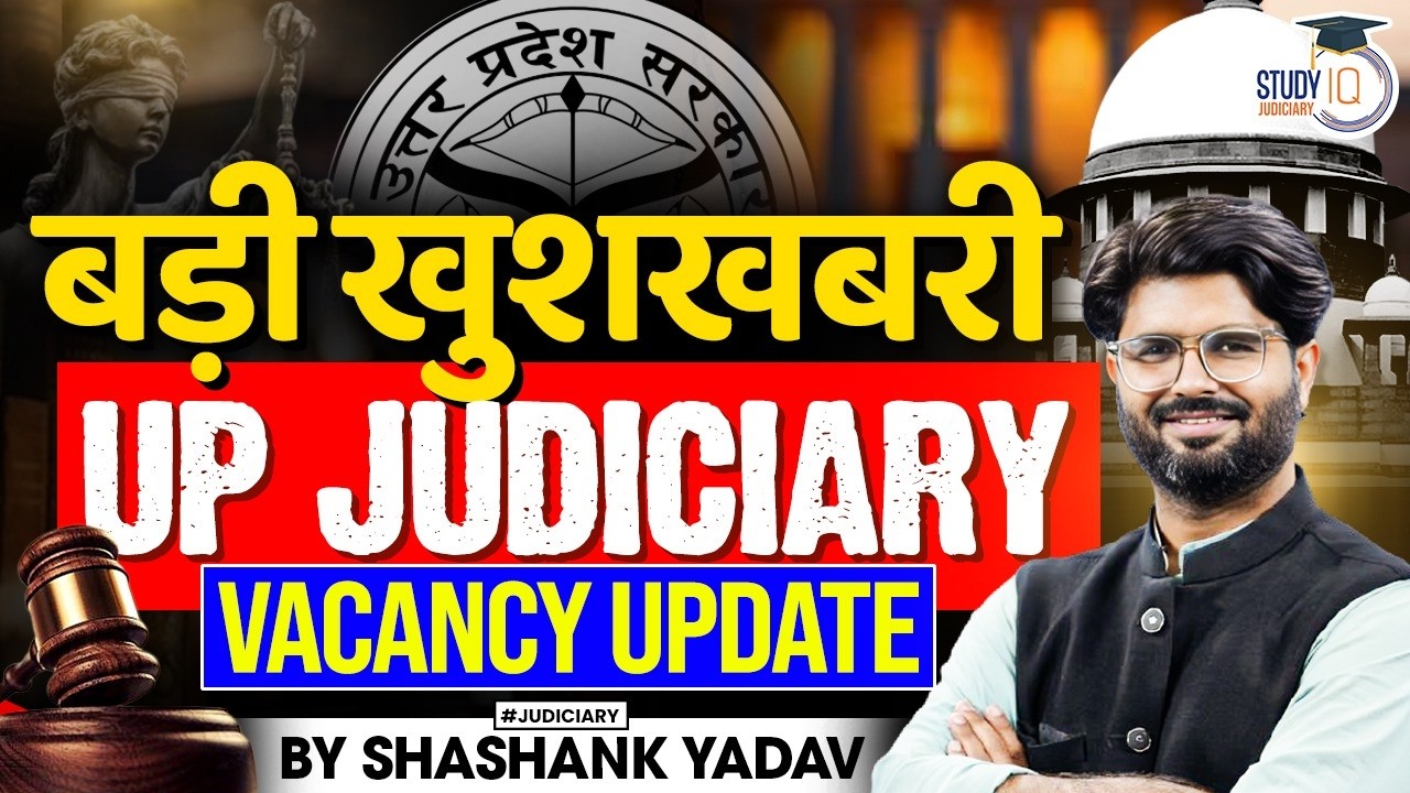 UP Judiciary Vacancy Update | Details by Shashank Yadav