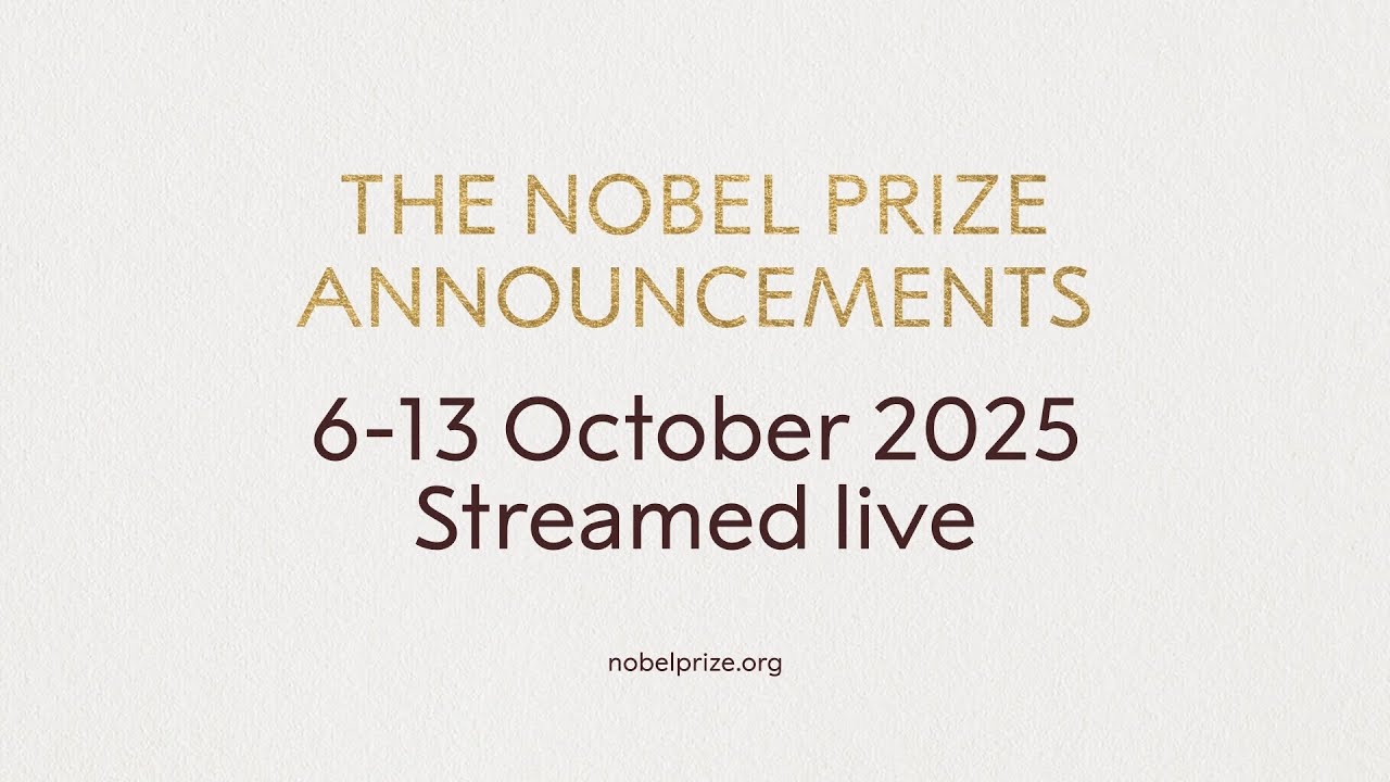 Coming up: The Nobel Prize Announcements 2025