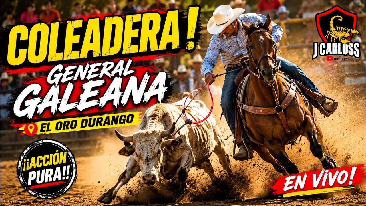 Coleadera En General Galeana el Oro Durango