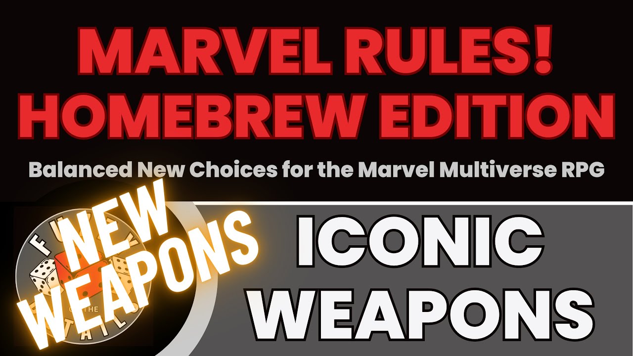 Homebrewed Iconic Weapons for the Marvel Multiverse RPG, with advice on how to create your own!