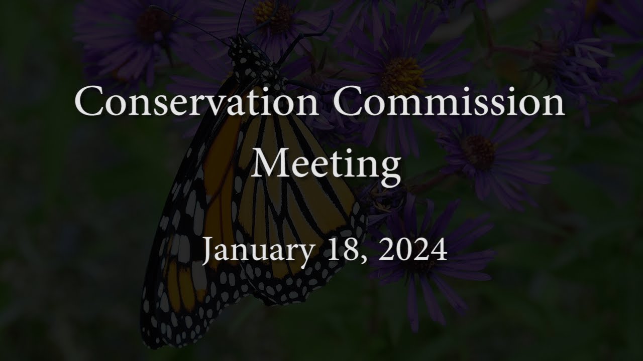 Conservation Commission Meeting - January 18, 2024