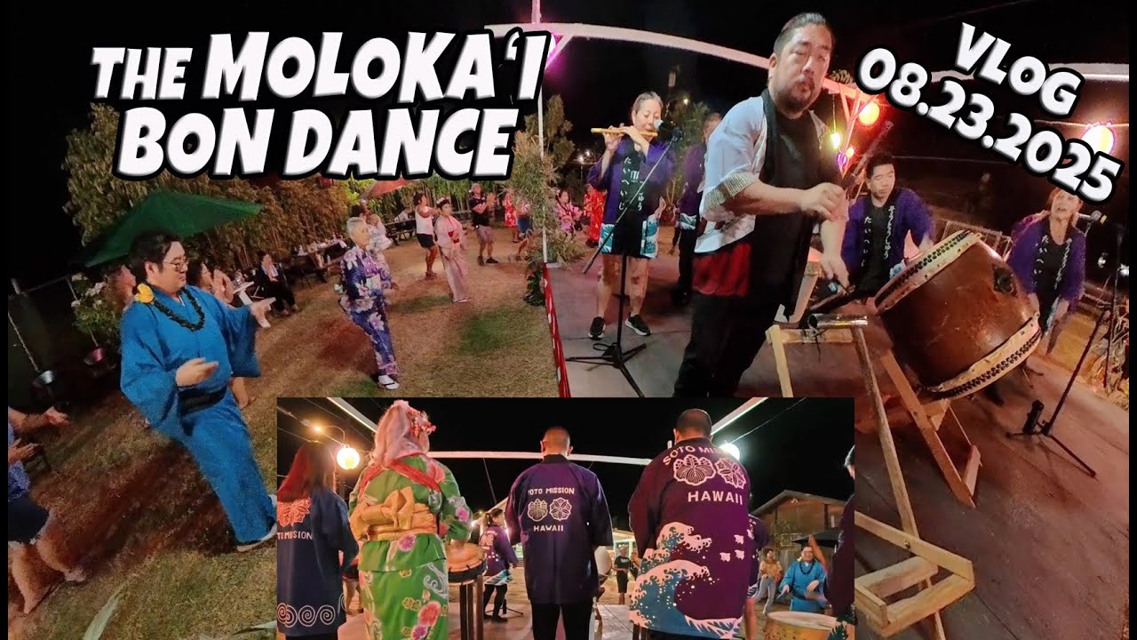 Traveling to Molokai Day 1 part 2 | Soto Mission of Molokai Guzeiji Bon Dance August 23, 2025