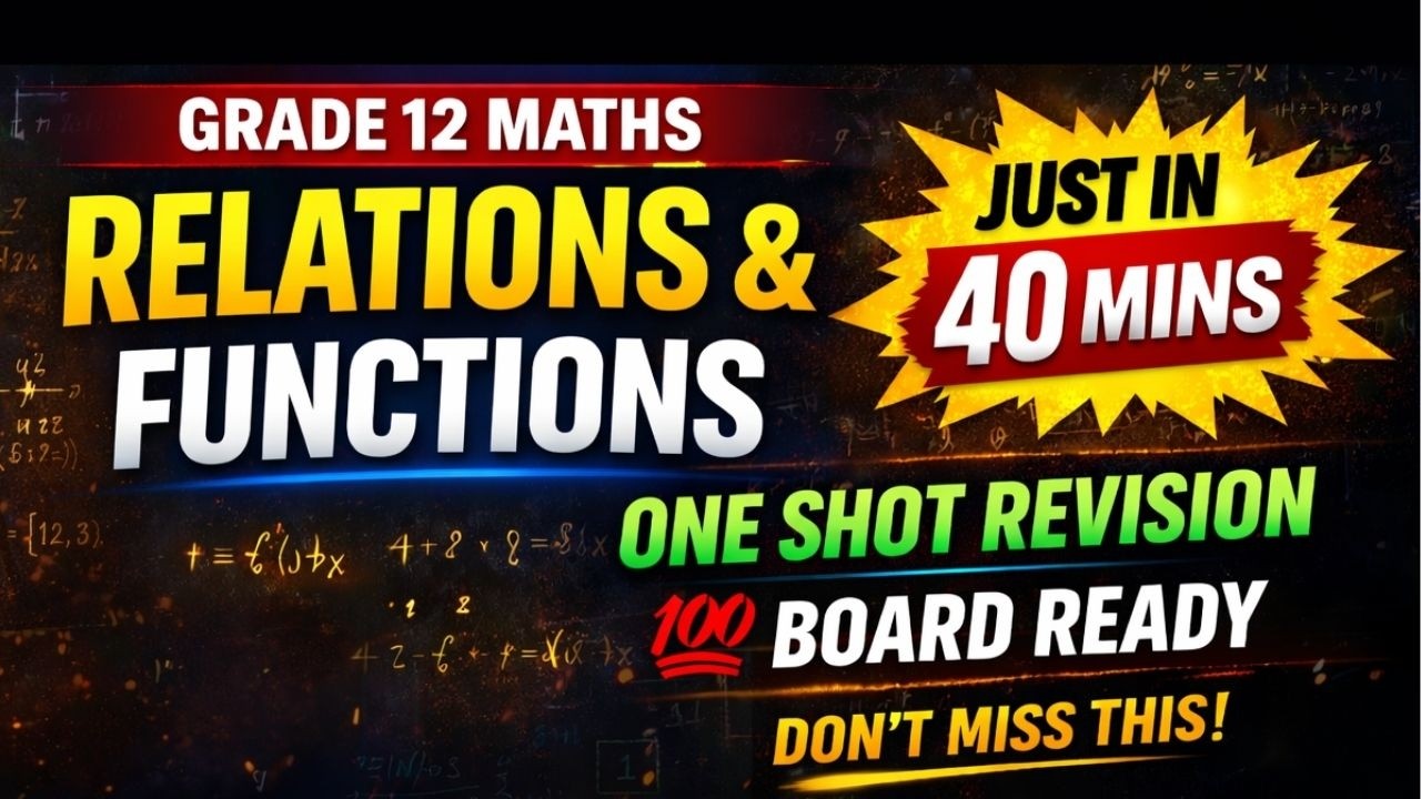 Relations and Functions Oneshot/Class 12/Sivashankari