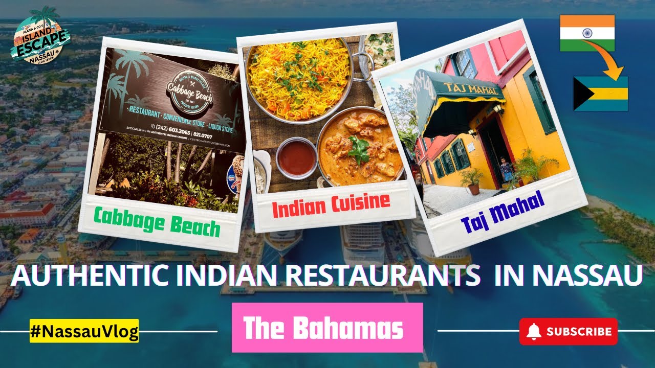 EP-5|Where to Find Authentic Indian Food in Nassau🇮🇳🍛🇧🇸Taj Mahal & Cabbage Beach Bistro|Alaika & Co.