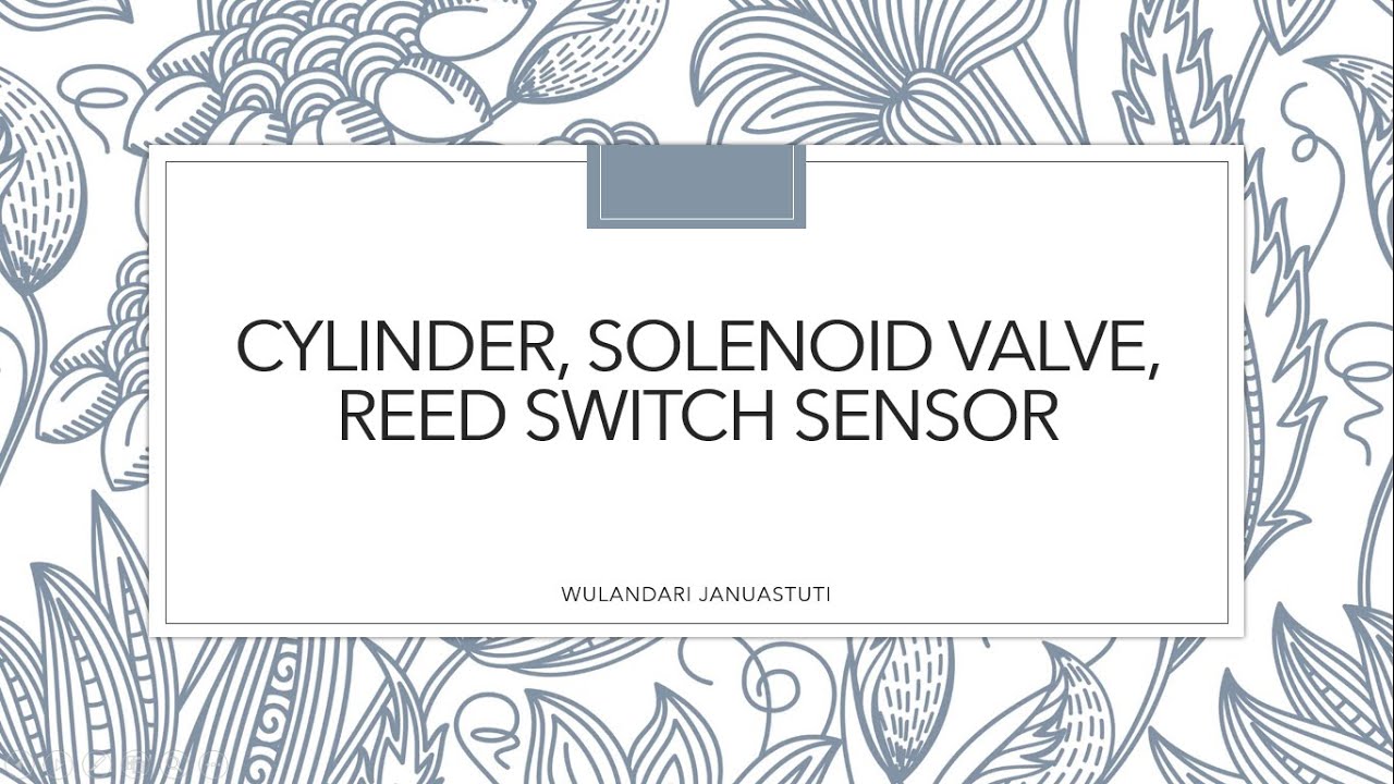 APA ITU REED SWITCH SENSOR? AYOO SIMAK BERSAMA