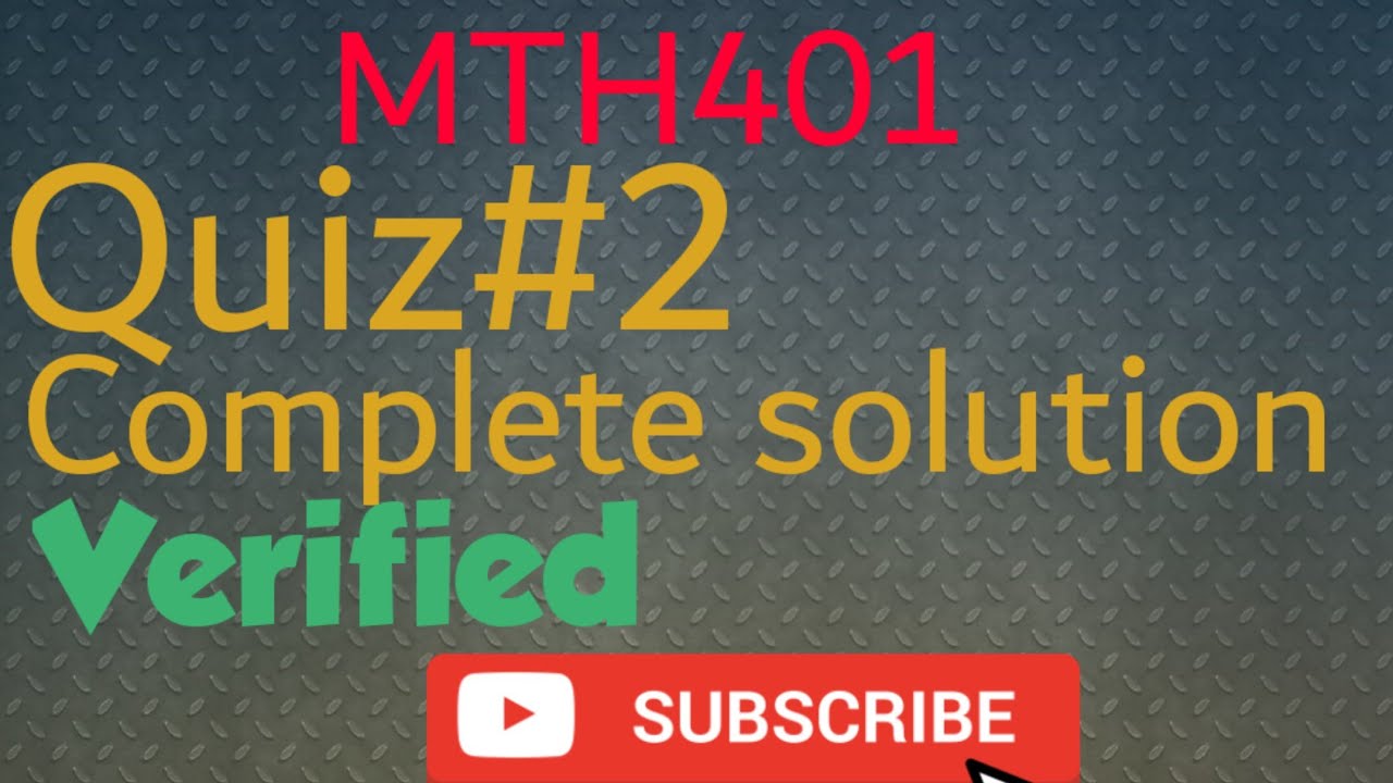 MTH401: Quiz. 2 complete solution and guideline ||virtual university ||Maths by Zahfran