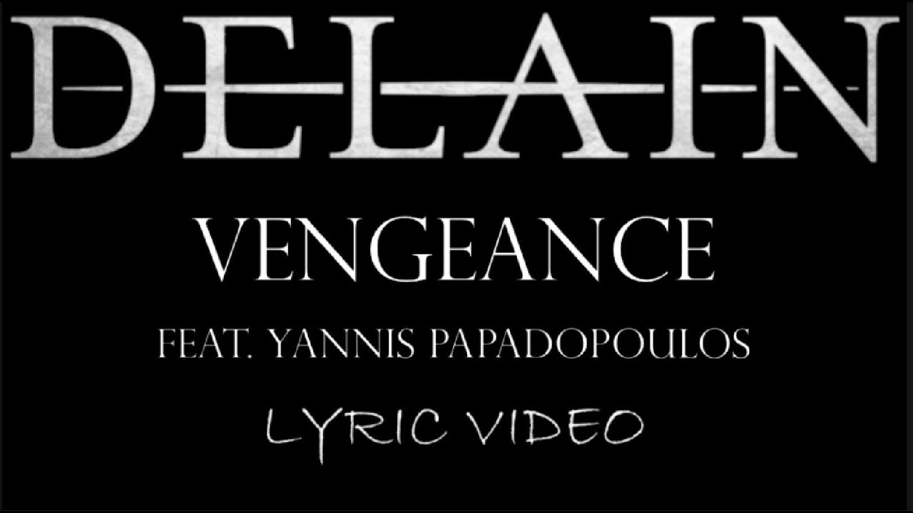 Delain - Vengeance (feat. Yannis Papadopoulos) - 2020 - Lyric Video