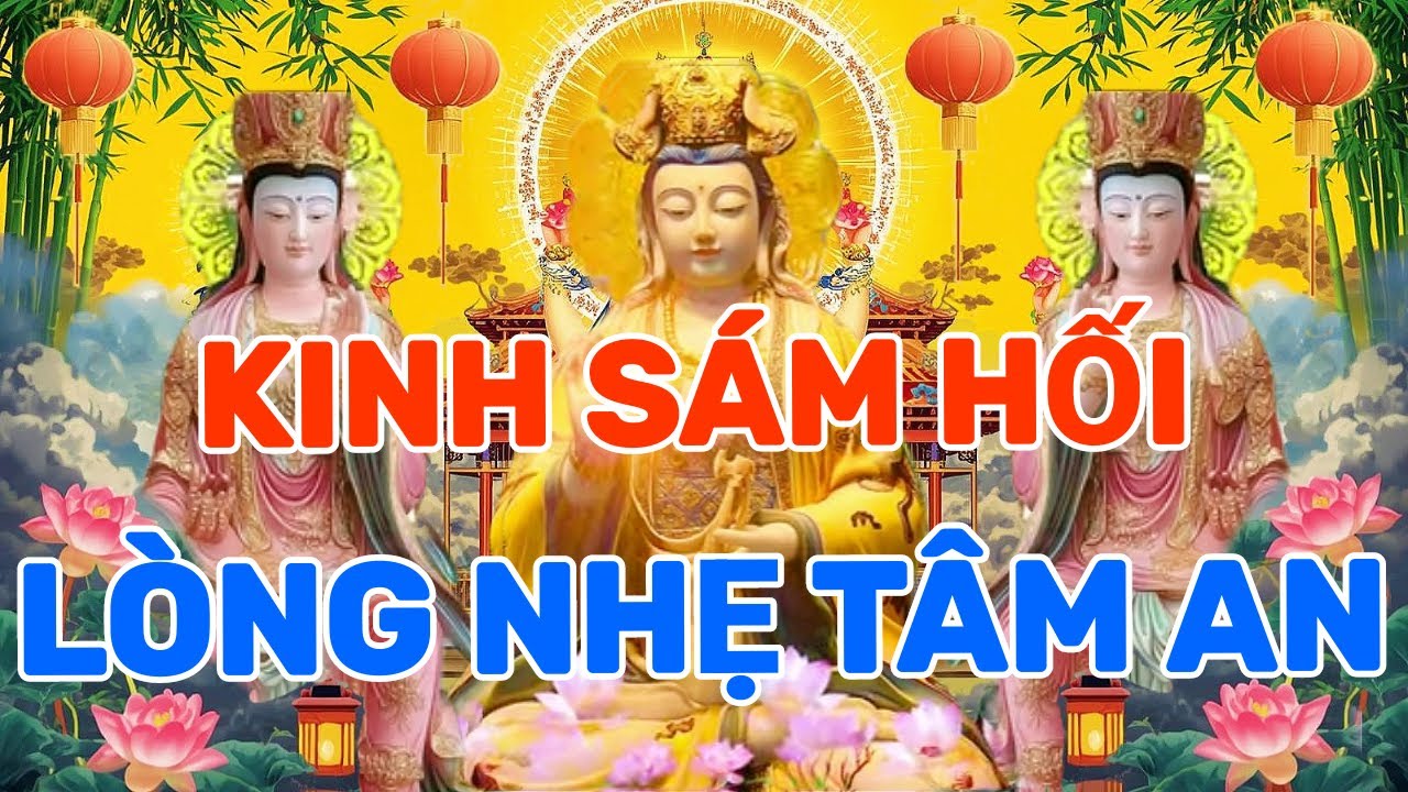 Tối Nghe Thầy Tụng Kinh Cầu An Sám Hối Mẹ Linh Thiên Gia Hộ Gia Đạo Bình An, Lòng Nhẹ Tâm An Lạc !