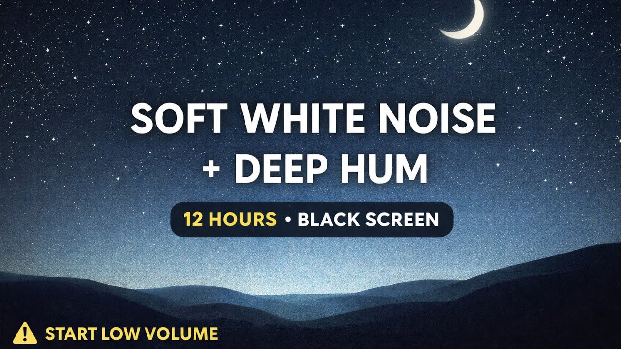 Soft White Noise + Deep Hum (12 Hours) | Black Screen | Deep Sleep | ⚠️ Start Low Volume