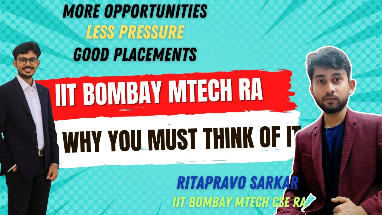 Is MTech RA worth it🤔?  Don't Do This Mistake 😣|  All About IIT Bombay MTech RA CSE | Placements