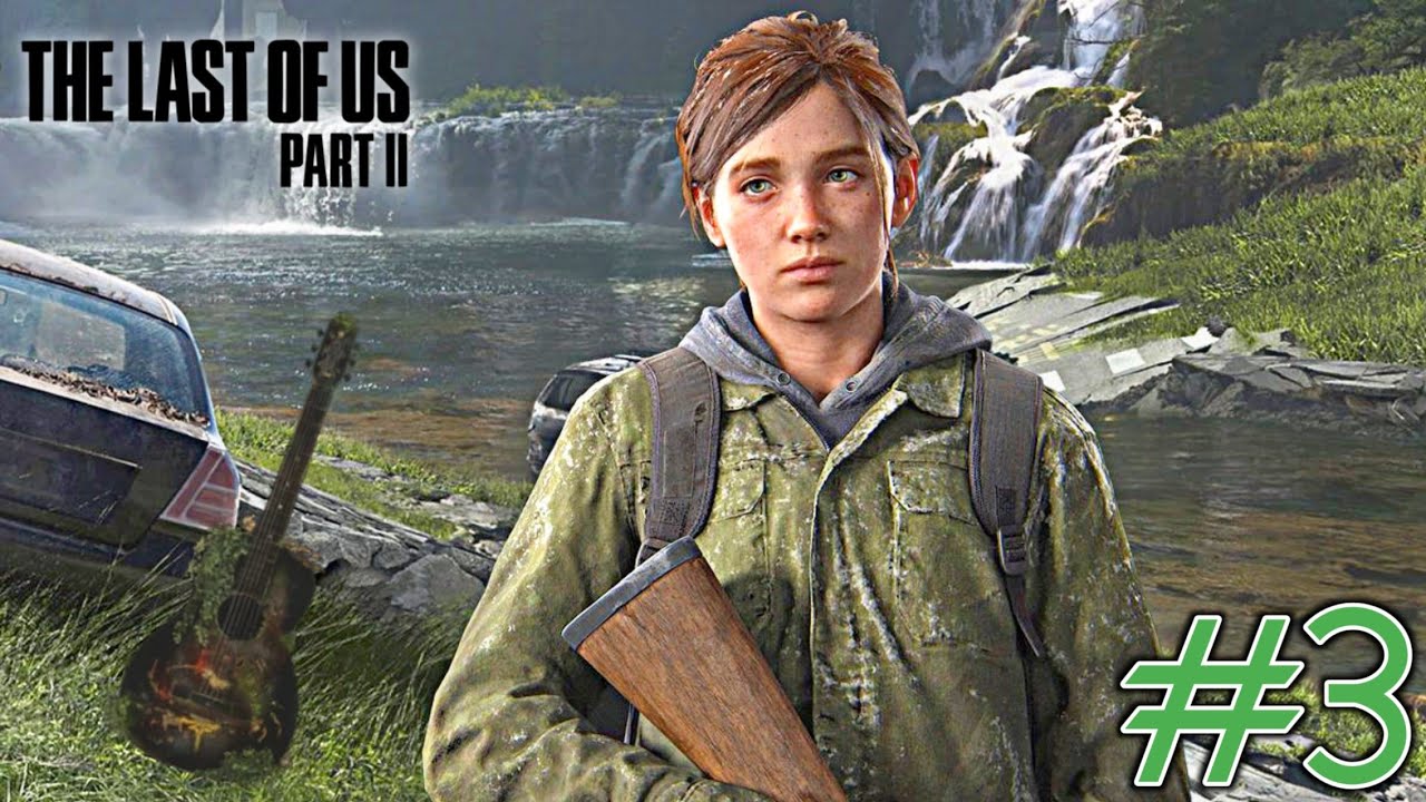 The Last of Us Part II #3 | تختيم ذا لاست اف اس 2