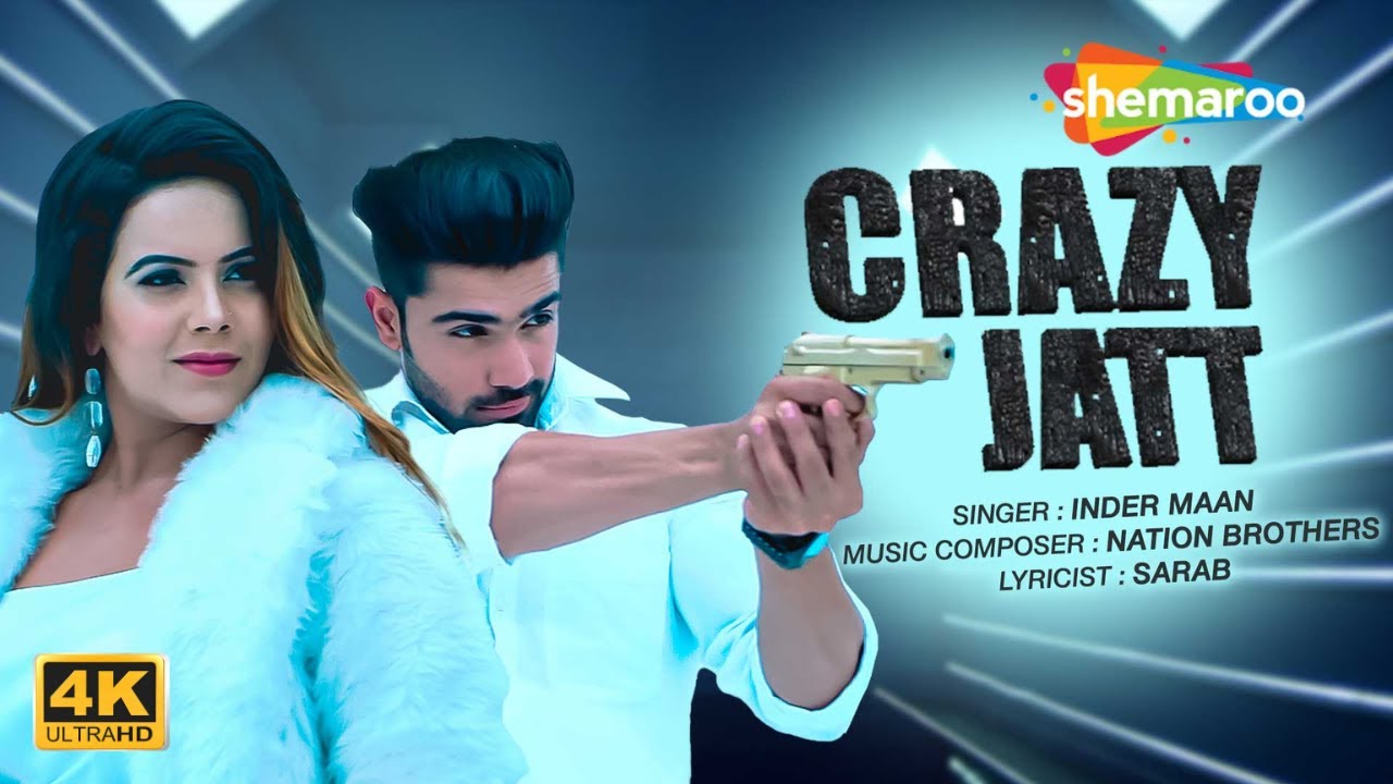 Crazy Jatt (Full Video) | Inder Maan | Sarab | Nation Brothers | Latest Punjabi Songs 2023