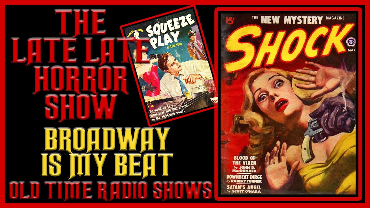 Best of Broadway Is My Beat Old Time Radio Shows All Night Long