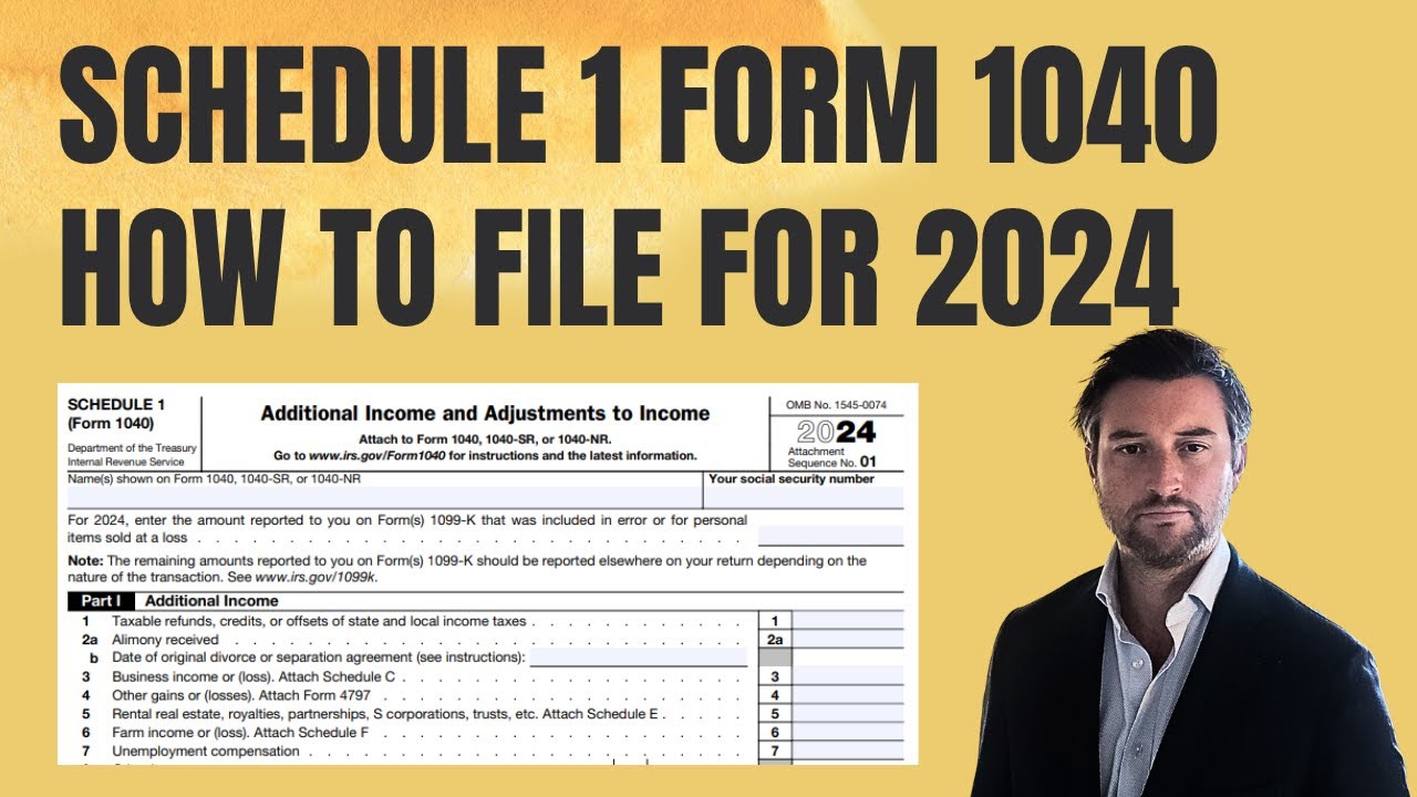 How to Fill Out Schedule 1 Form 1040 for 2024 | 2025 Tax Season