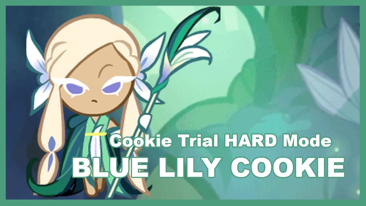Blue Lily Cookie Hard Trial | RAINBOW RANK | Cookie Run: Ovenbreak