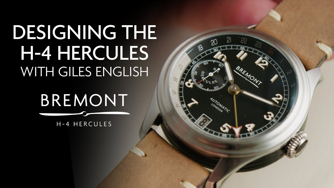 Designing the Bremont H-4 Hercules with Co-Founder Giles English