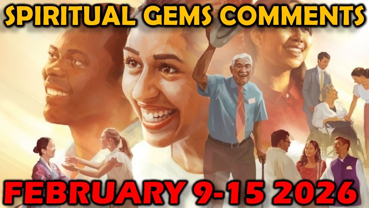 Spiritual Gems Comments for February 9-15 2026